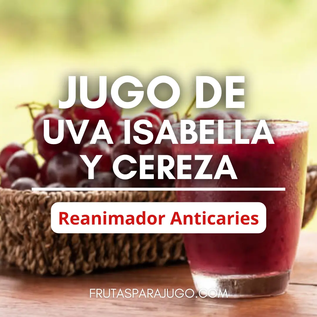 jugo natural de uva isabella y cereza